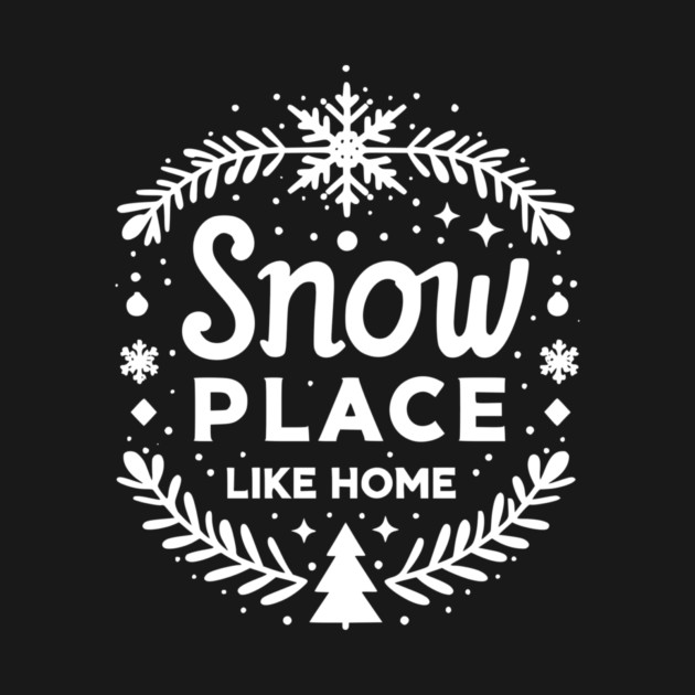 Snow Place Like Home by Frank Ring
