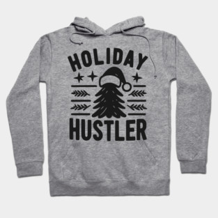 Holiday Hustler Hoodie