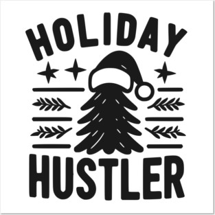 Holiday Hustler Posters and Art