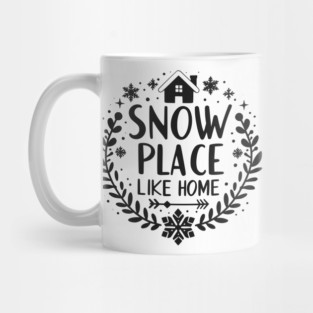 Snow Place Like Home Mug