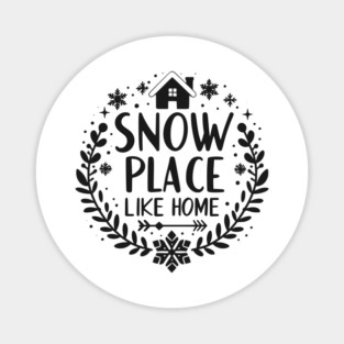 Snow Place Like Home Magnet
