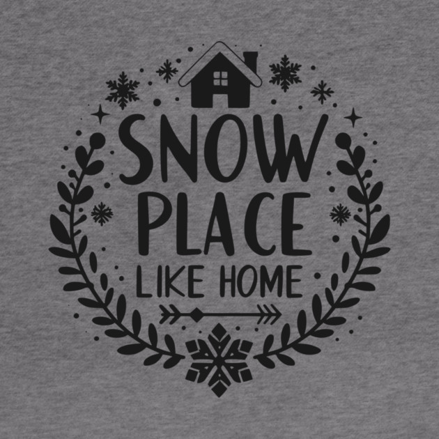 Snow Place Like Home by Frank Ring
