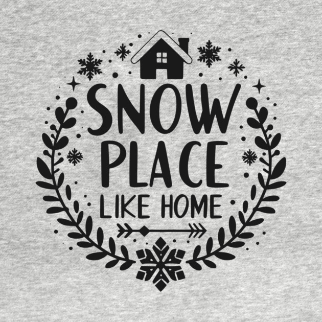 Snow Place Like Home by Frank Ring
