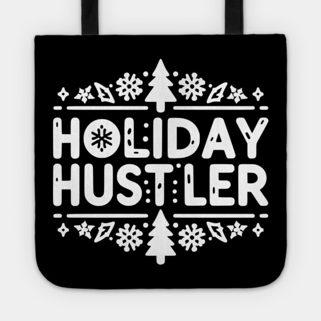 Holiday Hustler Tote by Frank Ring