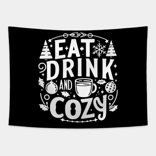 Eat Drink and Be Cozy Tapestry by Frank Ring