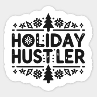 Holiday Hustler Magnet