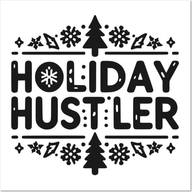 Holiday Hustler Wall Art by Frank Ring