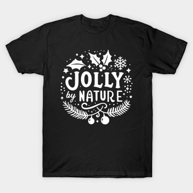 Jolly by Nature T-Shirt by Frank Ring