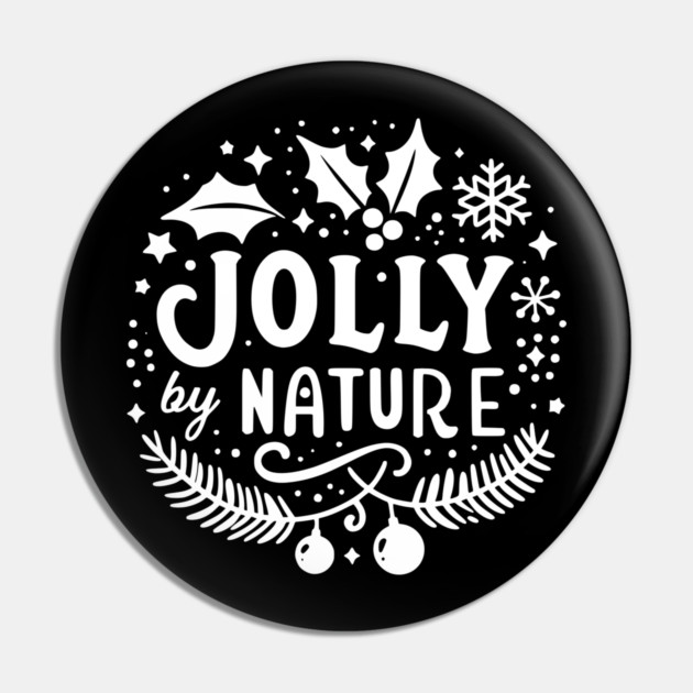 Jolly by Nature Pin by Frank Ring
