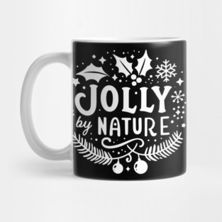 Jolly by Nature Mug