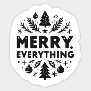 Merry Everything Sticker