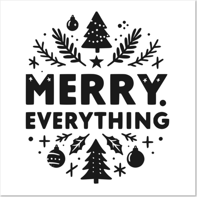 Merry Everything Wall Art by Frank Ring