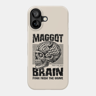 MAGGOT BRAIN Phone Case