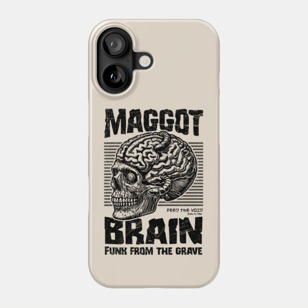 MAGGOT BRAIN Phone Case by artslaves