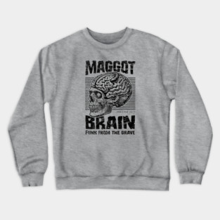 MAGGOT BRAIN Crewneck Sweatshirt