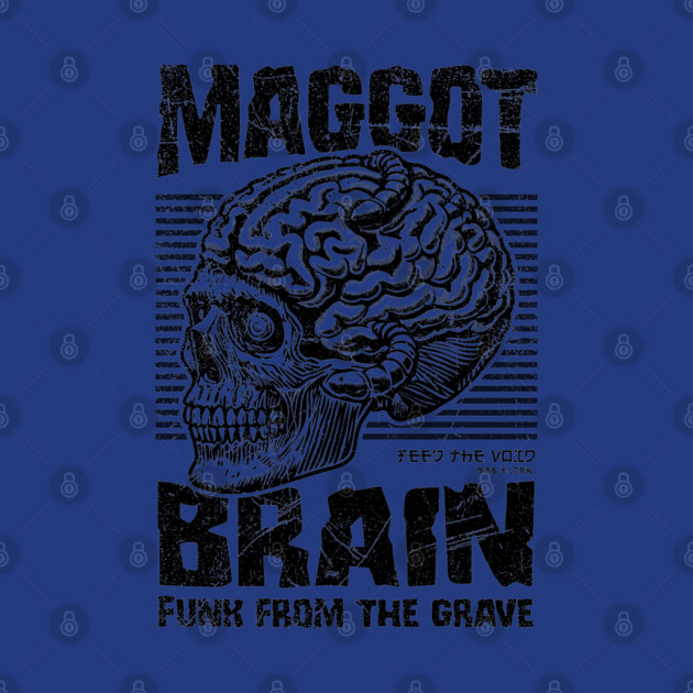 MAGGOT BRAIN by artslaves