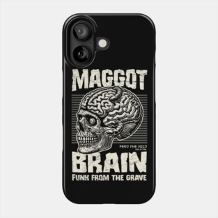 MAGGOT BRAIN Phone Case
