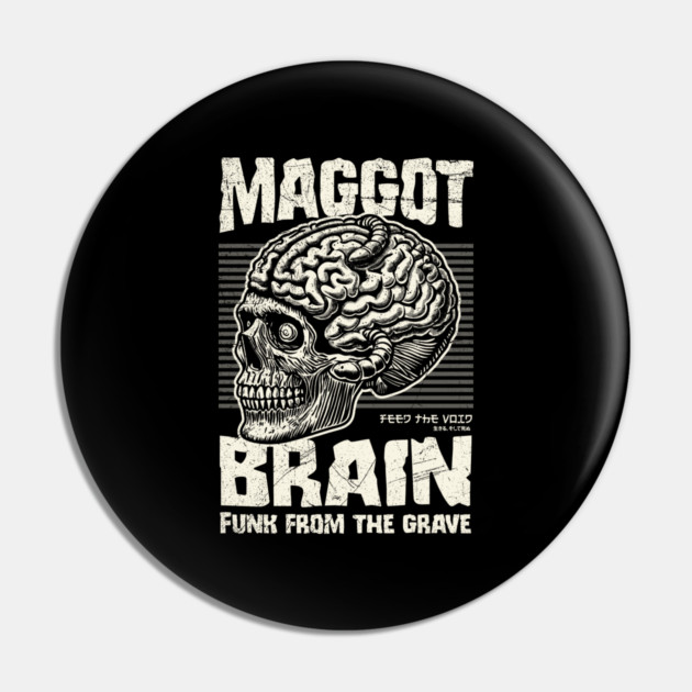 MAGGOT BRAIN Pin by artslaves