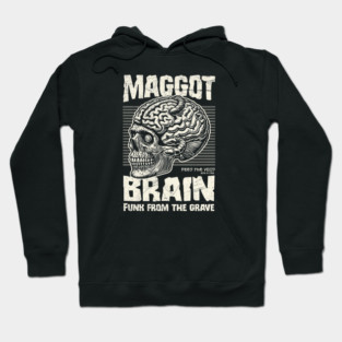 MAGGOT BRAIN Hoodie