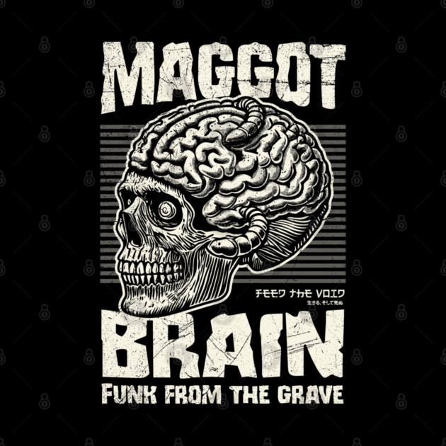MAGGOT BRAIN by artslaves