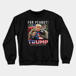 Vote Trump For Peanut The Squirrel Crewneck Sweatshirt