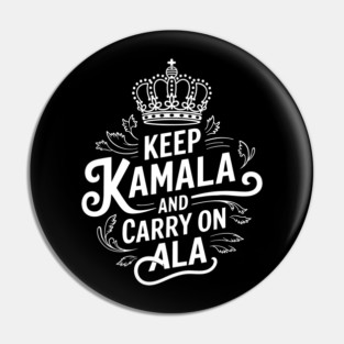 Keep Kamala And Carry On Ala Sunflower Funny Harris Walz Pin