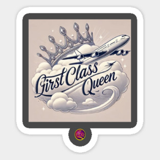 FirstClassQueen Sticker
