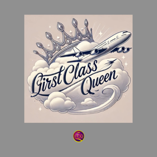 FirstClassQueen by FirstClassQueen