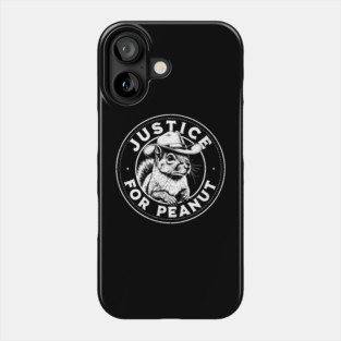 Justice For Peanut The Squirrel - P’nut PNut Peanut Squirrel Phone Case