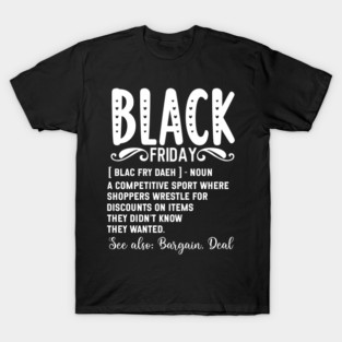 Black Friday Definition T-Shirt