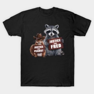 justice for peanut the squirrel justice for fred T-Shirt