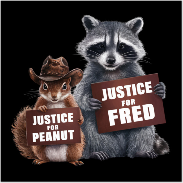 justice for peanut the squirrel justice for fred Wall Art by Mitsue Kersting