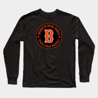 The Brooklyn Royal Giants Negro League Baseball - Tribute Long Sleeve T-Shirt