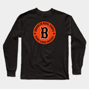 The Brooklyn Royal Giants Negro League Baseball - Tribute - Reversed Long Sleeve T-Shirt