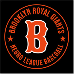 The Brooklyn Royal Giants Negro League Baseball - Tribute Posters and Art