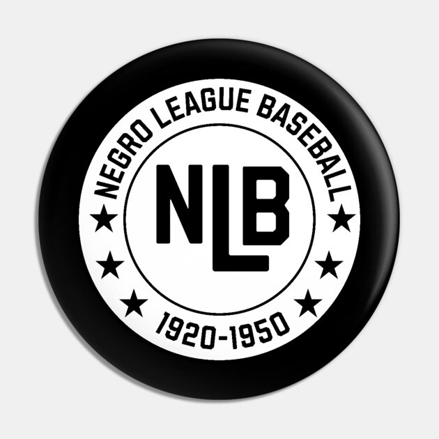 NLB - Negro League Baseball - Tribute - Blk on Wht Pin by UrbanLifeApparel