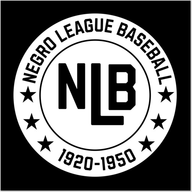 NLB - Negro League Baseball - Tribute - Blk on Wht Wall Art by UrbanLifeApparel