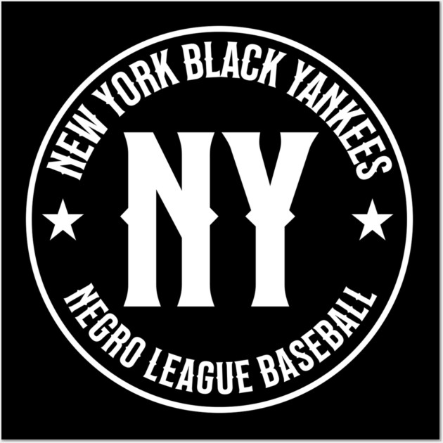 New York Black Yankees - Negro League Baseball - Tribute Wall Art by UrbanLifeApparel