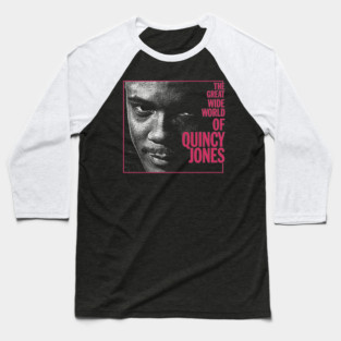 World of Quincy Jones Baseball T-Shirt