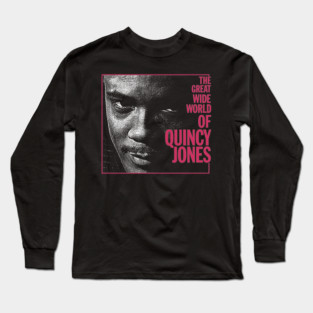 World of Quincy Jones Long Sleeve T-Shirt