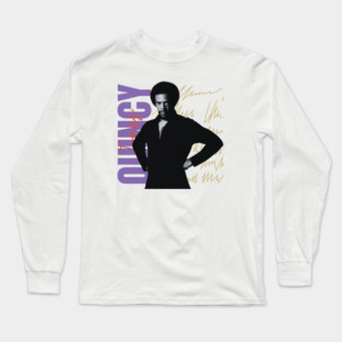 Quincy jones Long Sleeve T-Shirt