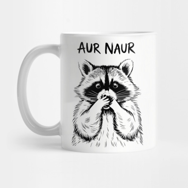 Aur Naur Shocked Raccoon Aussie Slang Humor by Anticorporati