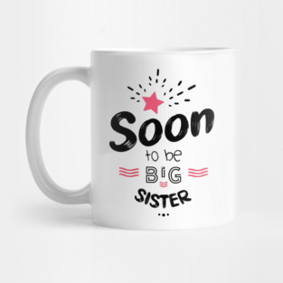 Soon to be big sister Mug