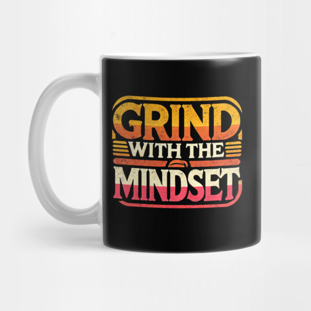 Motivational Quote, Grind with the Mindset, Success by logiamerch