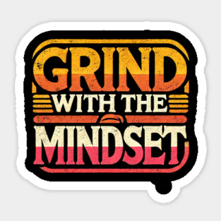Motivational Quote, Grind with the Mindset, Success Sticker