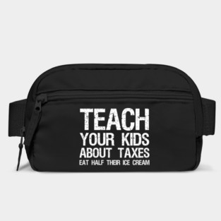Teach Your Kids About Taxes - Libertarian Anti Socialism Bag