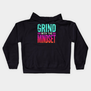 Motivational Quote, Grind with the Mindset, Success Kids Hoodie