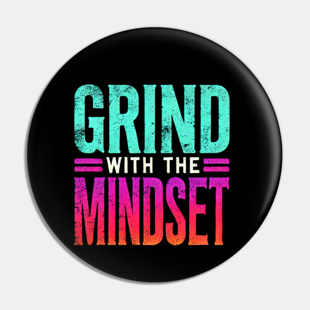 Motivational Quote, Grind with the Mindset, Success Pin by logiamerch