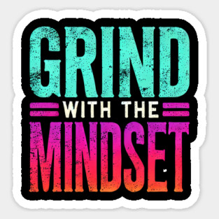 Motivational Quote, Grind with the Mindset, Success Sticker