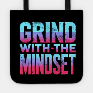 Motivational Quote, Grind with the Mindset, Success Tote